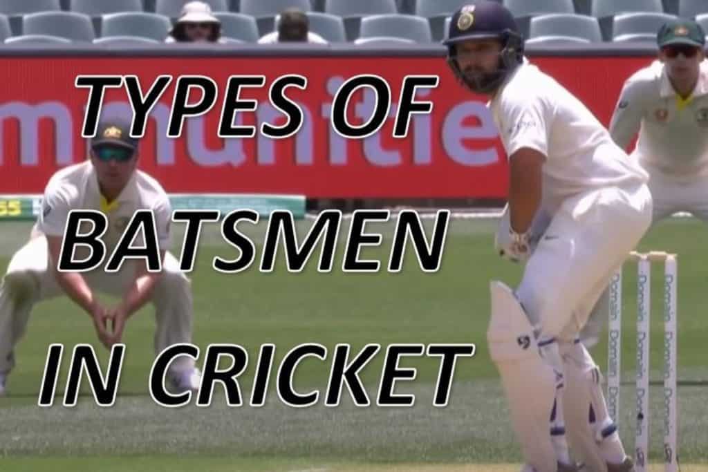 What Are The Different Types Of Batsman In Cricket? Cricketers Hub
